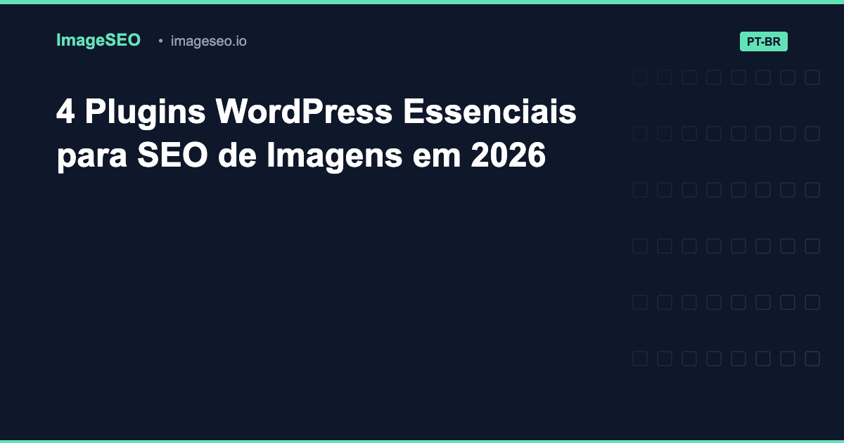4 plugins WordPress essenciais para SEO de imagens 2026